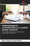 Methodological considerations in conflict group research