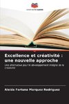 Excellence et créativité : une nouvelle approche