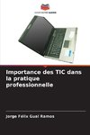 Importance des TIC dans la pratique professionnelle