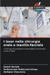 I laser nella chirurgia orale e maxillo-facciale