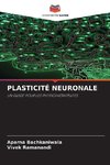 PLASTICITÉ NEURONALE