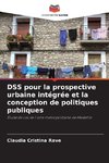 DSS pour la prospective urbaine intégrée et la conception de politiques publiques