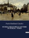 STORIA DELLE BELLE LETTERE IN ITALIA - VOLII