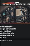 Simulazione degli strumenti del motore dell'abitacolo con OpenGL e VC++