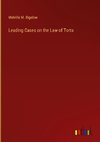 Leading Cases on the Law of Torts