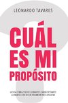 ¿Cuál es Mi Propósito?