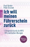 Ich will meinen Führerschein zurück