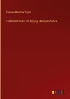 Commentaries on Equity Jurisprudence