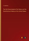 The Civil Government of the States and the Constitutional History of the United States