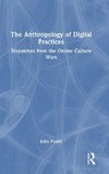 The Anthropology of Digital Practices