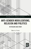 Anti-Gender Mobilizations, Religion and Politics