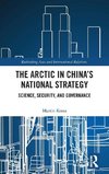 The Arctic in China's National Strategy