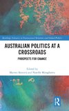 Australian Politics at a Crossroads