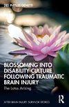 Blossoming Into Disability Culture Following Traumatic Brain Injury