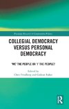 Collegial Democracy versus Personal Democracy