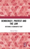 Democracy, Protest and the Law