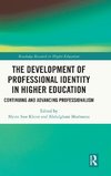 The Development of Professional Identity in Higher Education