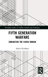 Fifth Generation Warfare