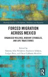 Forced Migration across Mexico