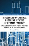 Investment of Criminal Proceeds into the Legitimate Economy