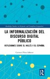 La informalización del discurso digital público