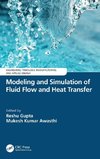 Modeling and Simulation of Fluid Flow and Heat Transfer