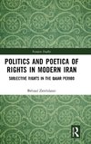 Politics and Poetica of Rights in Modern Iran