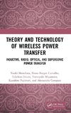 Theory and Technology of Wireless Power Transfer