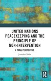 United Nations Peacekeeping and the Principle of Non-Intervention