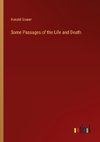 Some Passages of the Life and Death