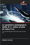 La gestione pedagogica della M.T. nelle scuole di Cabo Frio