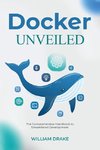 Docker Unveiled