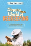 Stepping  into the World of  Beekeeping