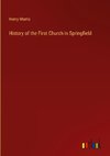 History of the First Church in Springfield