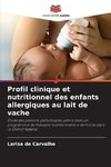 Profil clinique et nutritionnel des enfants allergiques au lait de vache