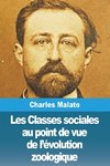 Les Classes sociales au point de vue de l'évolution zoologique