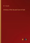 A History of the City and Count of Cork