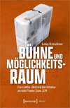 Bühne und Möglichkeitsraum