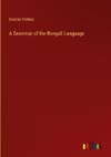 A Grammar of the Bengali Language