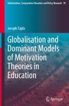 Globalisation and Dominant Models of Motivation Theories in Education