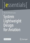 System Lightweight Design for Aviation