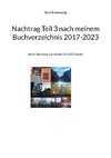 Nachtrag Teil 3 nach meinem Buchverzeichnis 2017-2023