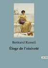 Éloge de l¿oisiveté