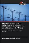 Identificazione dei disturbi di tensione in un sistema a 134 bus