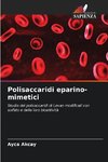 Polisaccaridi eparino-mimetici