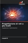 Progettazione di reti a più livelli