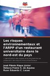 Les risques environnementaux et l'ARPP d'un restaurant universitaire dans le nord-est du pays