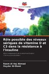 Rôle possible des niveaux sériques de vitamine D et C3 dans la résistance à l'insuline