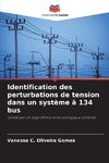 Identification des perturbations de tension dans un système à 134 bus