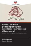 Atenti, un outil pédagogique pour améliorer le processus attentionnel